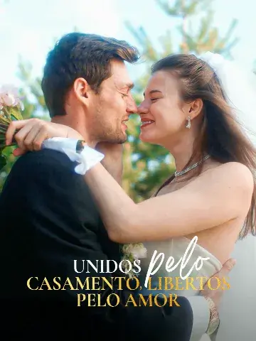 Capa de Unidos Pelo Casamento, Libertos Pelo Amor
