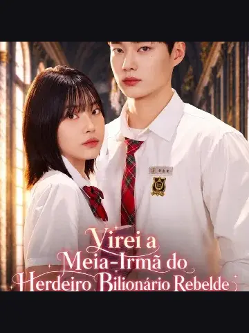 Capa de Virei a Meia-irmã do Herdeiro Bilionário Rebelde